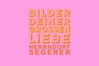 BILDER DEINER GROSSEN LIEBE • THEATERTAG !!